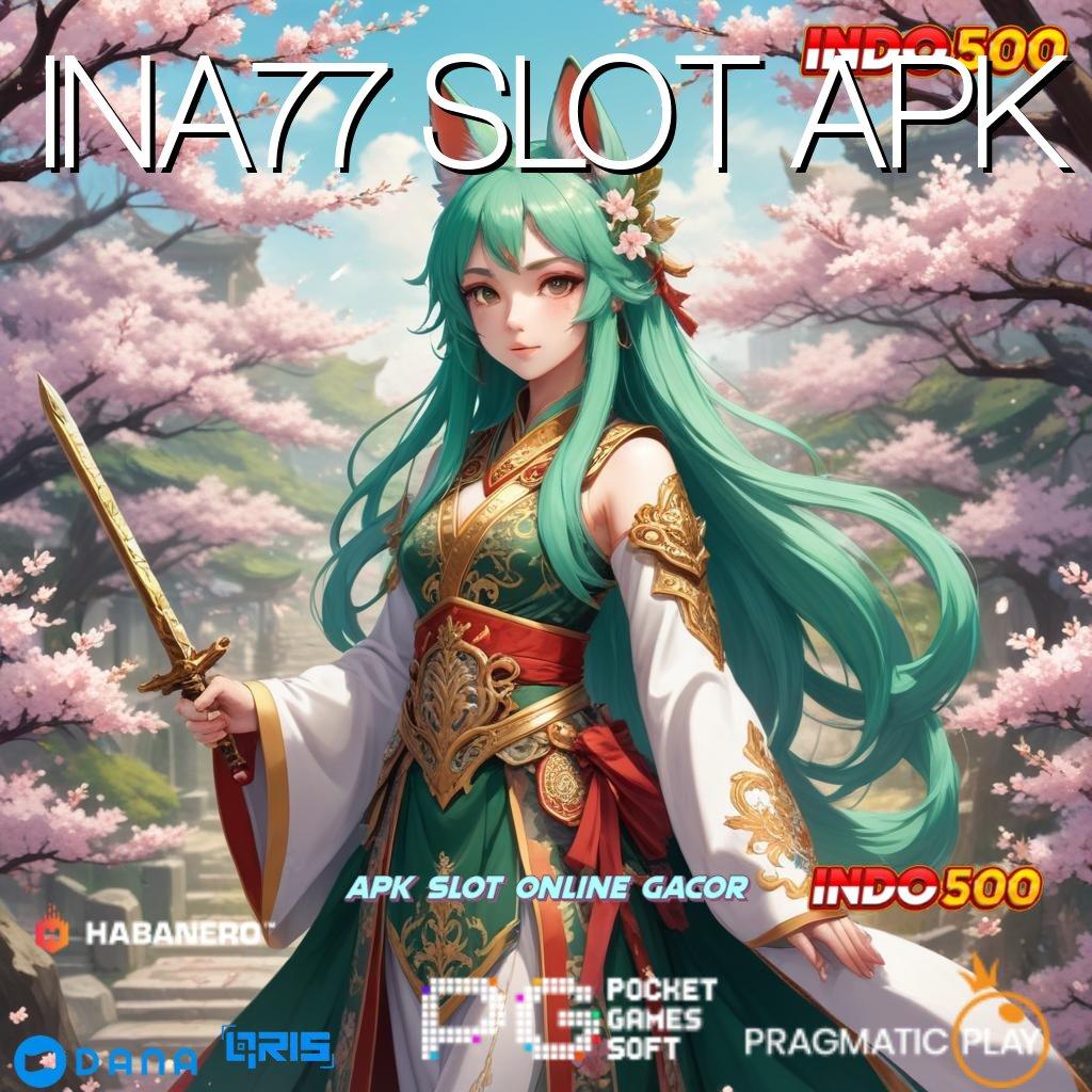 INA77 SLOT APK > dp bca