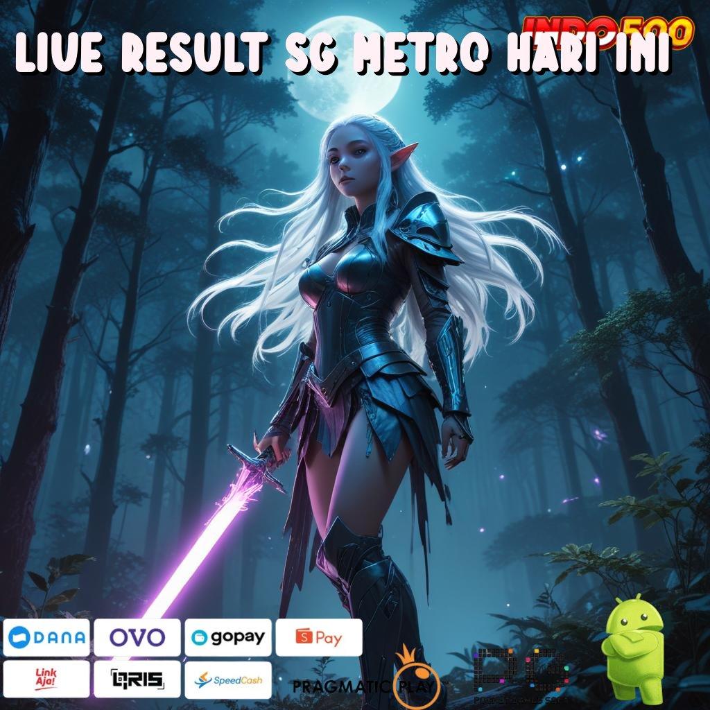 LIVE RESULT SG METRO HARI INI slot demo modal minim langsung cuan