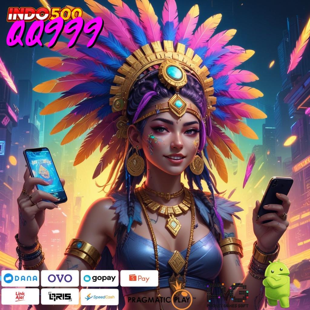 QQ999 Deposit Langsung Wd 25000 Apk Slot Gacor 777 Versi Terbaru Android iOS