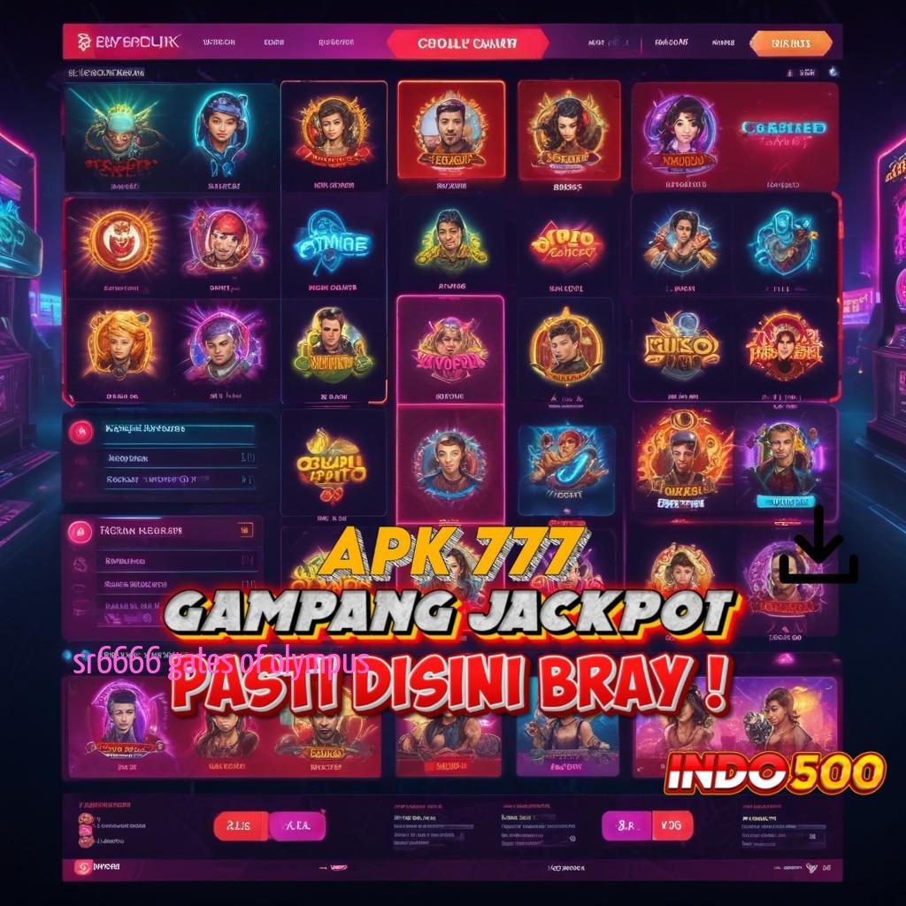 SR6666 GATES OF OLYMPUS 🚀 Koleksi Game Super Lengkap Pengguna Fresh, Gopay Mengalir