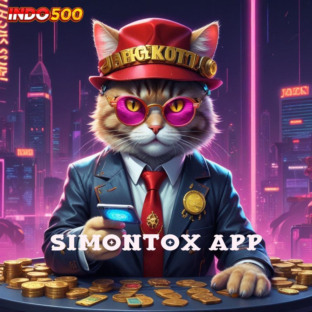 SIMONTOX APP 🎮 unggul peluang cepat kaya unggul peluang