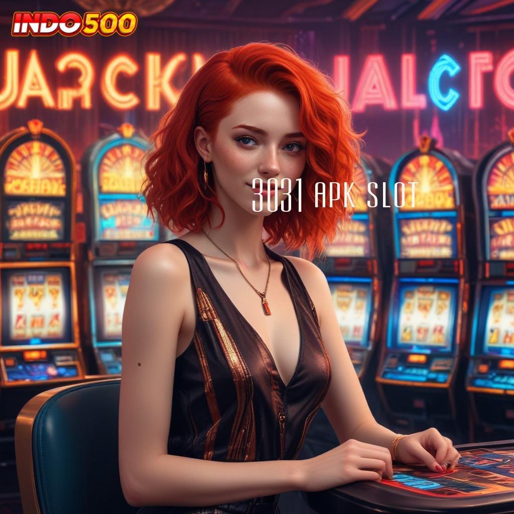 3031 APK SLOT ♒ patut coba slot aplikasi raih kemenangan mudah