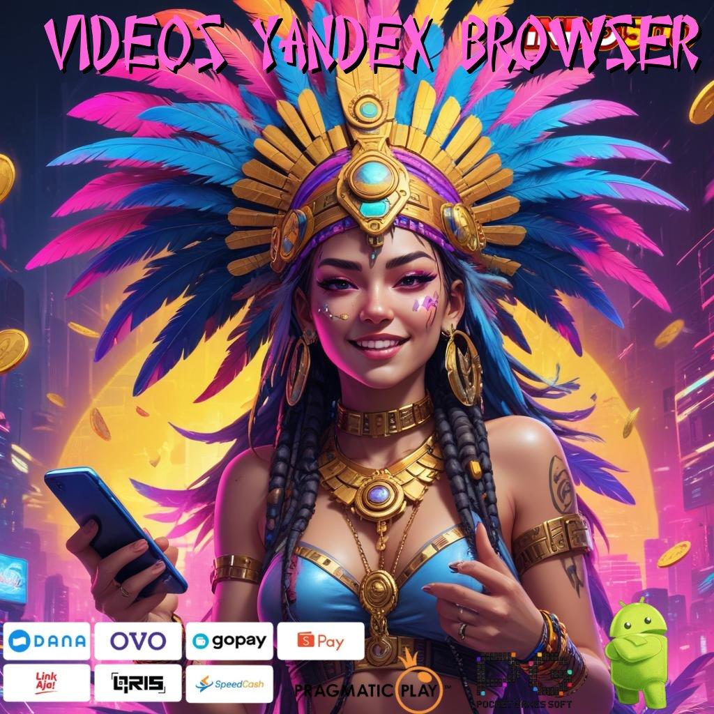 VIDEOS YANDEX BROWSER Anggota Baru Pasti Jackpot Mudah