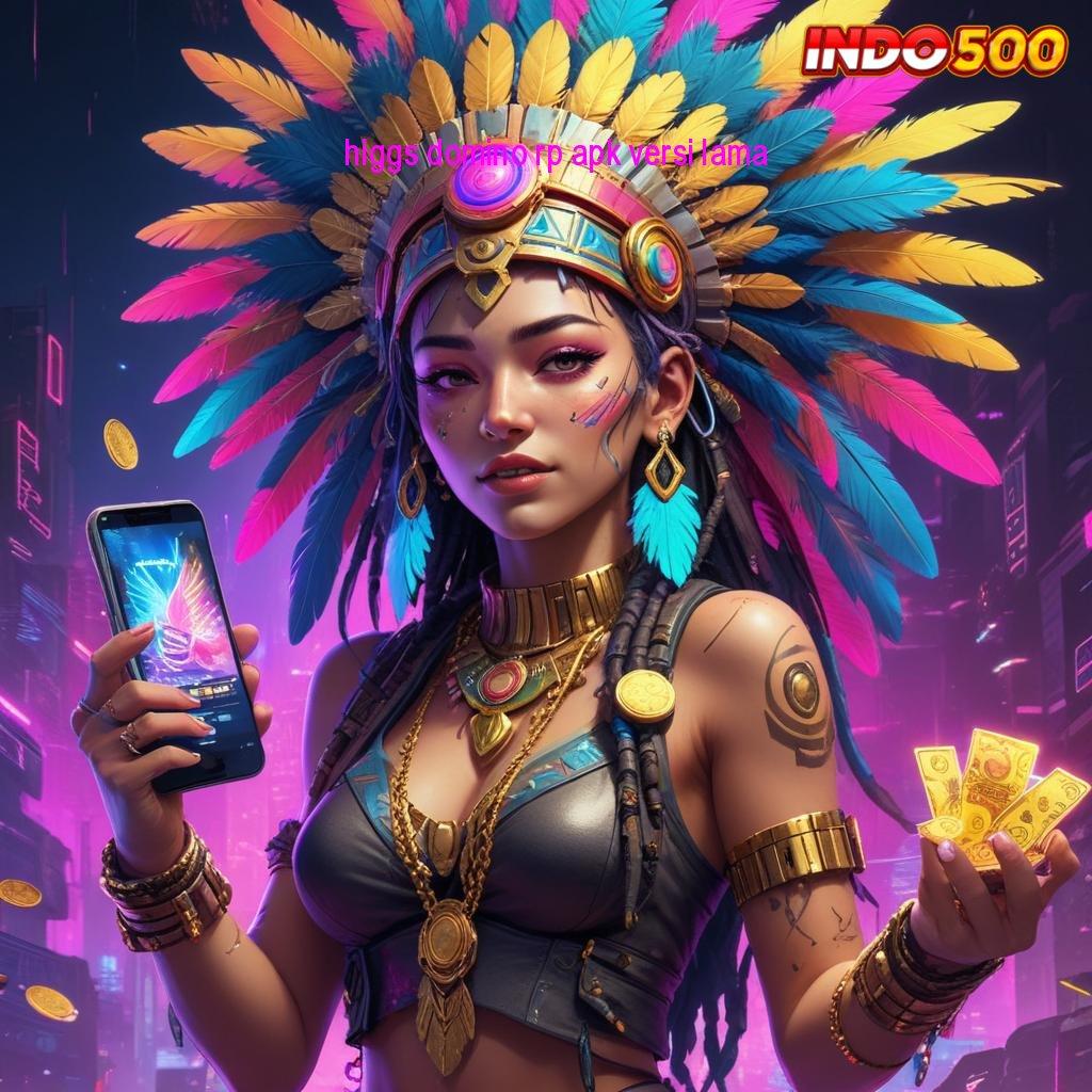 HIGGS DOMINO RP APK VERSI LAMA : tidak ada kekalahan mudah maxwin promo