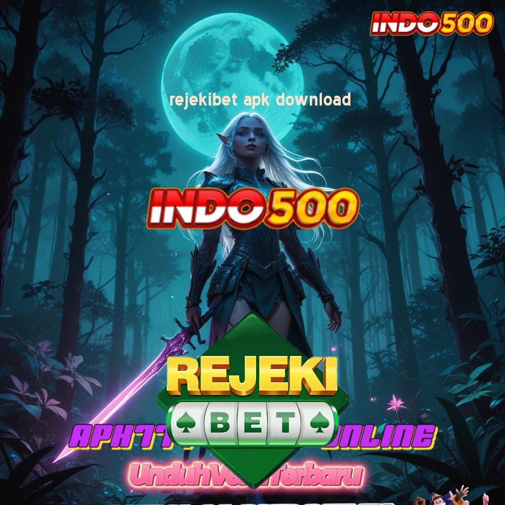 REJEKIBET APK DOWNLOAD ➜ mesin slot baru gak ada lawan sama sekali!