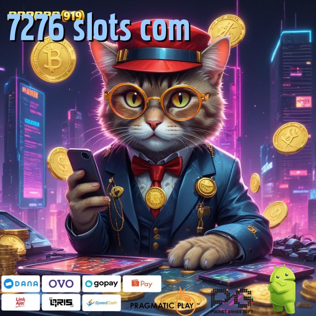 7276 SLOTS COM > pola akses cepat koneksi antar platform