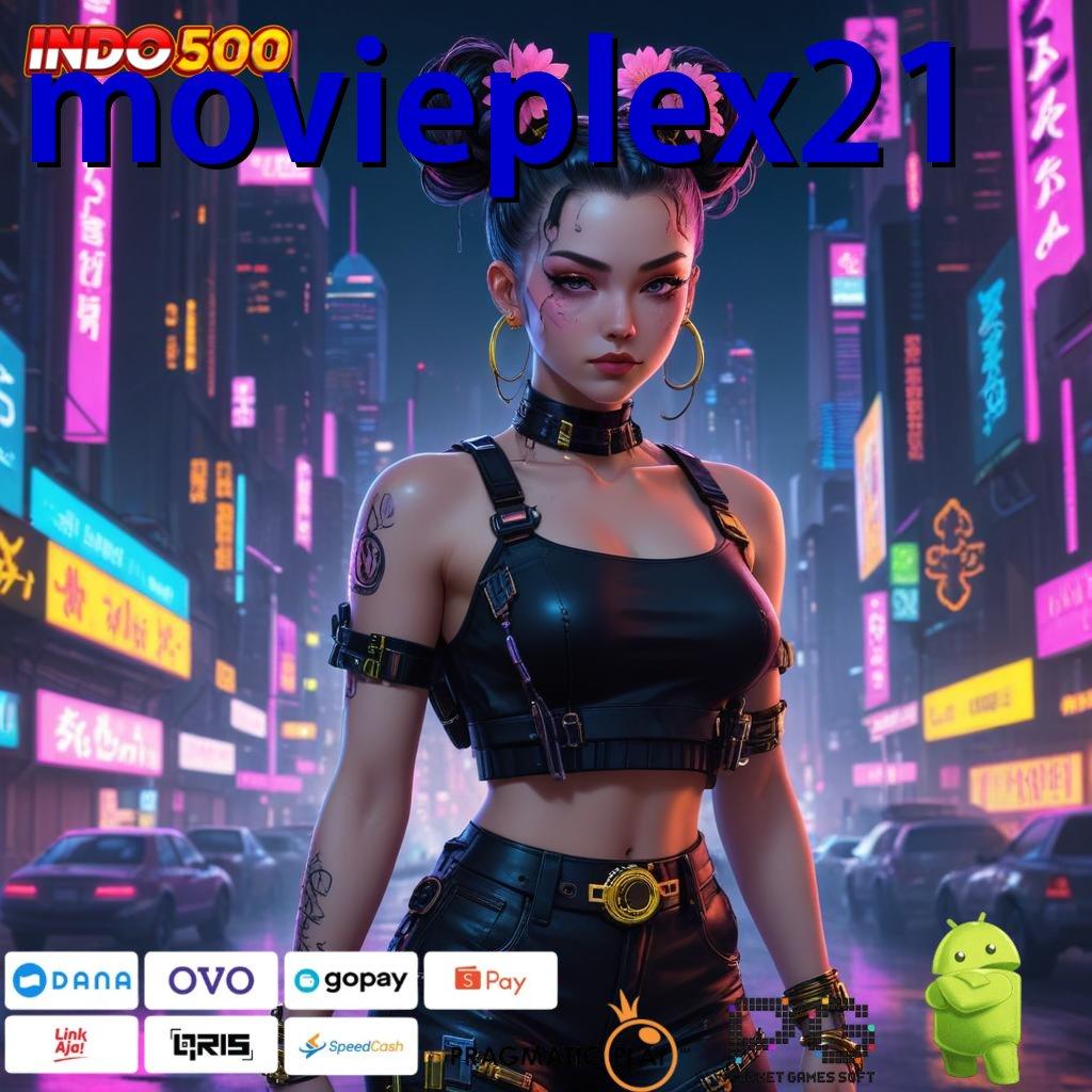 MOVIEPLEX21 Unduh Apk Jackpot Gampang