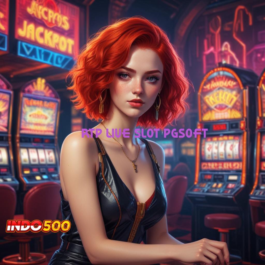 RTP LIVE SLOT PGSOFT ⇉ Semangat Baru Spin Versi Scatter Gacor