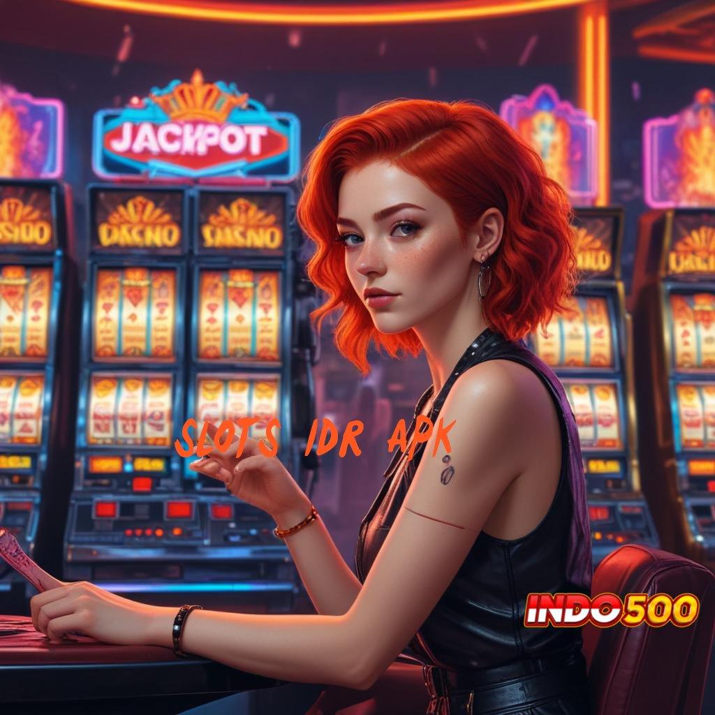 SLOTS IDR APK ↪ Rilis Kekinian Jackpot Langsung Tiada Hambatan