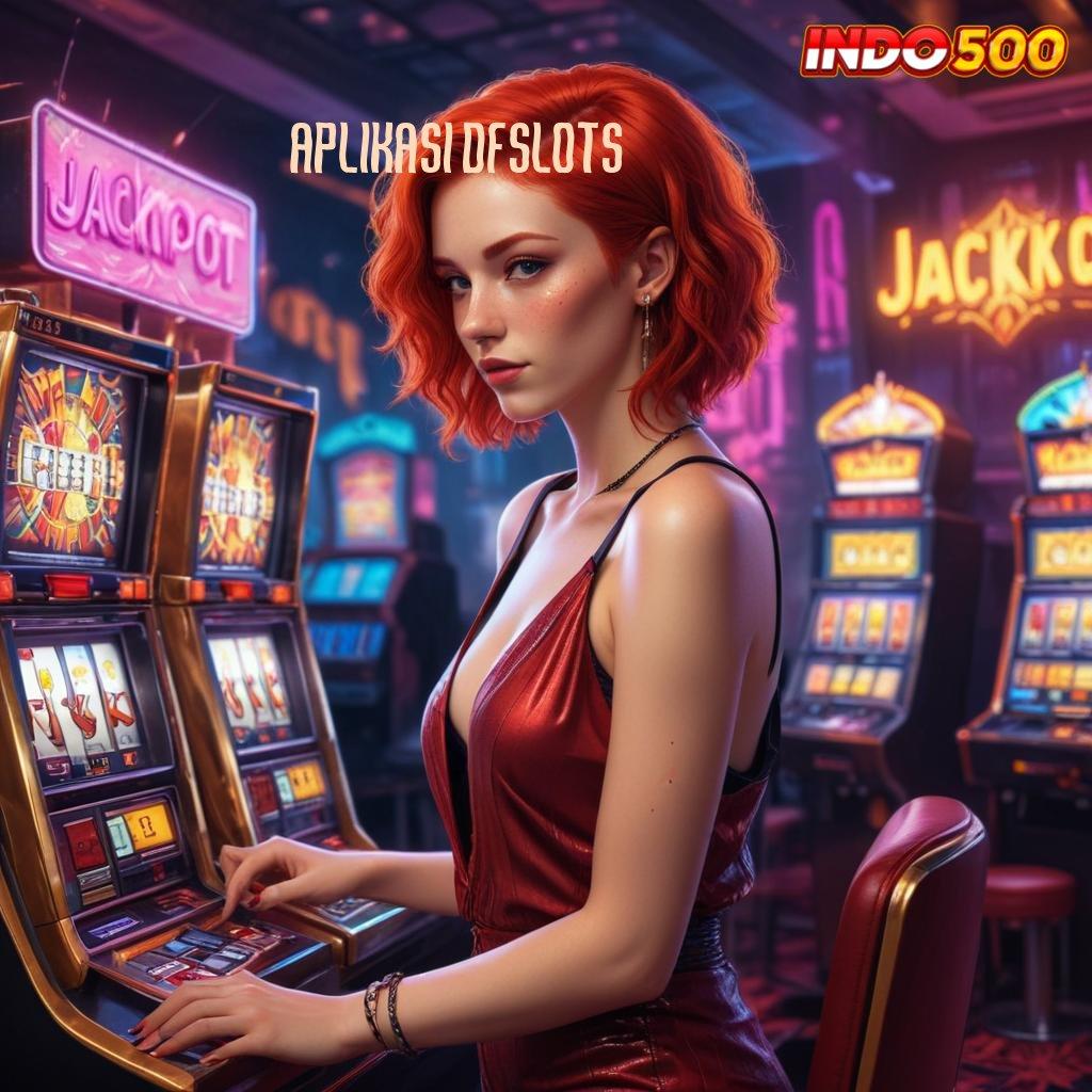 APLIKASI DFSLOTS ✷ Rencana Spin yang Efisien untuk Pemula