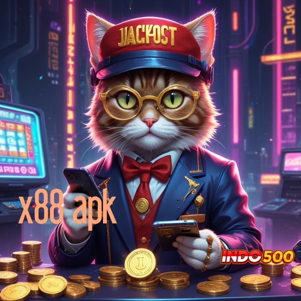 X88 APK Langsung Main Dengan Mesin Jackpot Terbaik