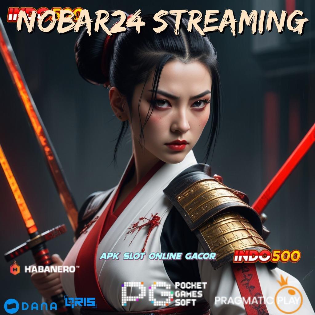 Nobar24 Streaming