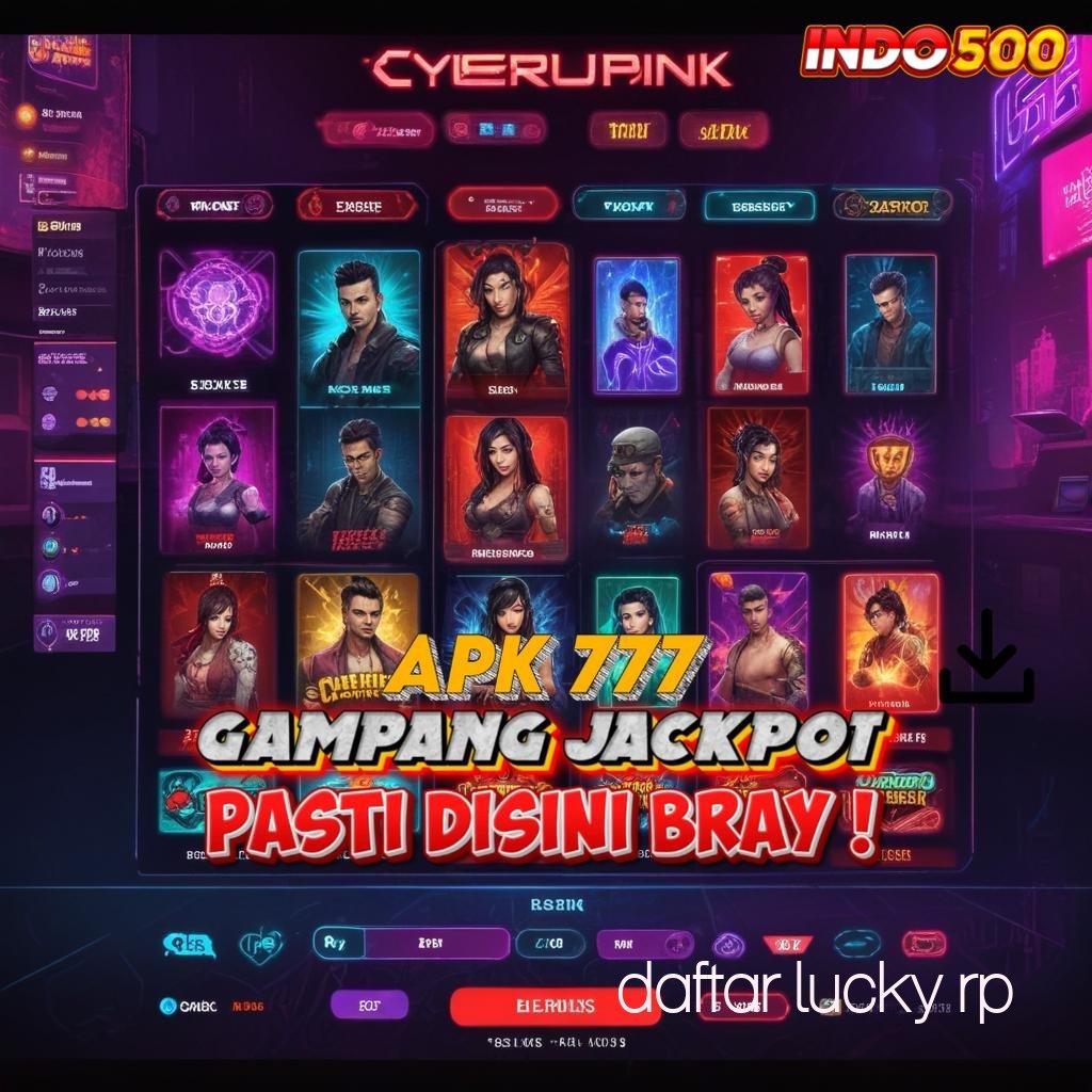 DAFTAR LUCKY RP 👉 Sarana Slot Dengan Hadiah Cepat Untung