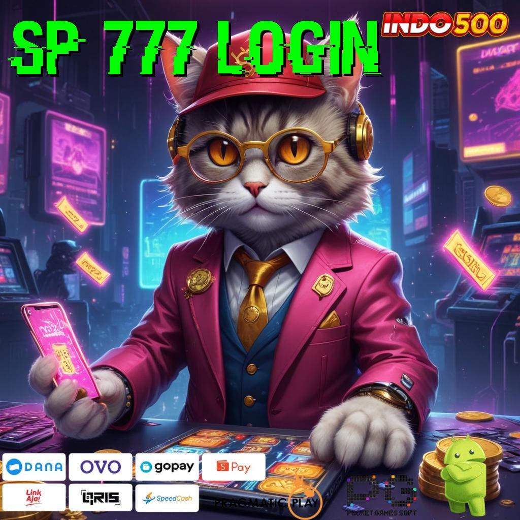 SP 777 LOGIN depo cepat dengan bonus instan