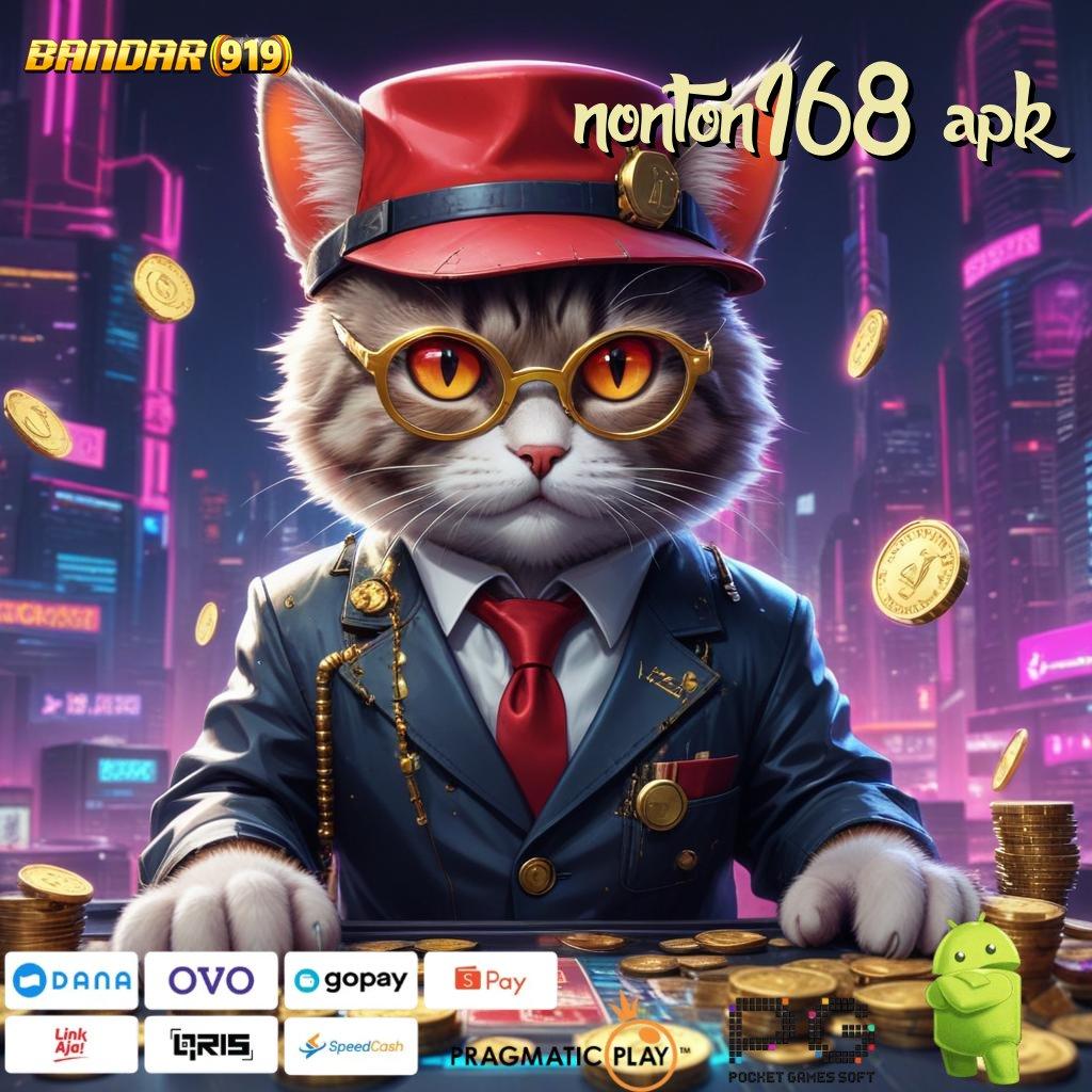 NONTON168 APK | RTP Tertinggi Android dan iOS Perangkat Lunak