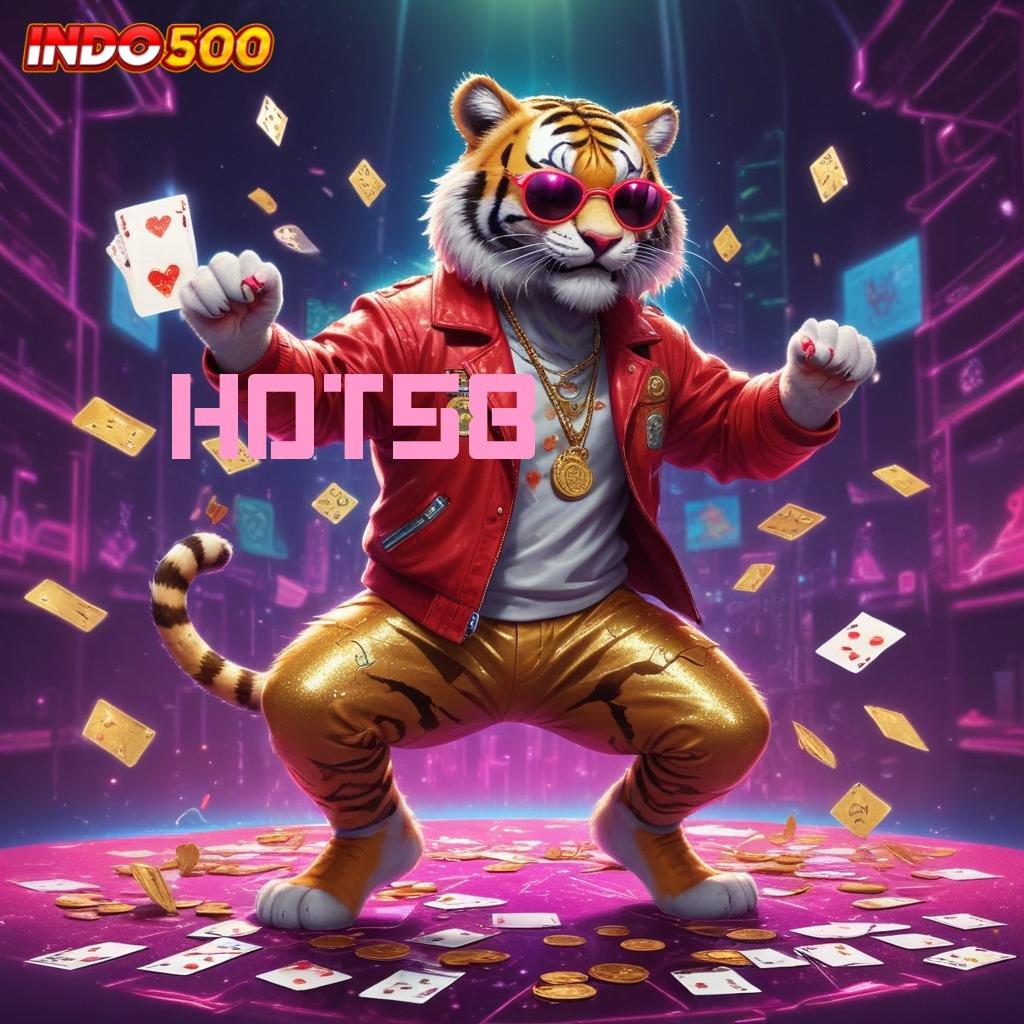 HOT58 , slot terhebat di planet ini