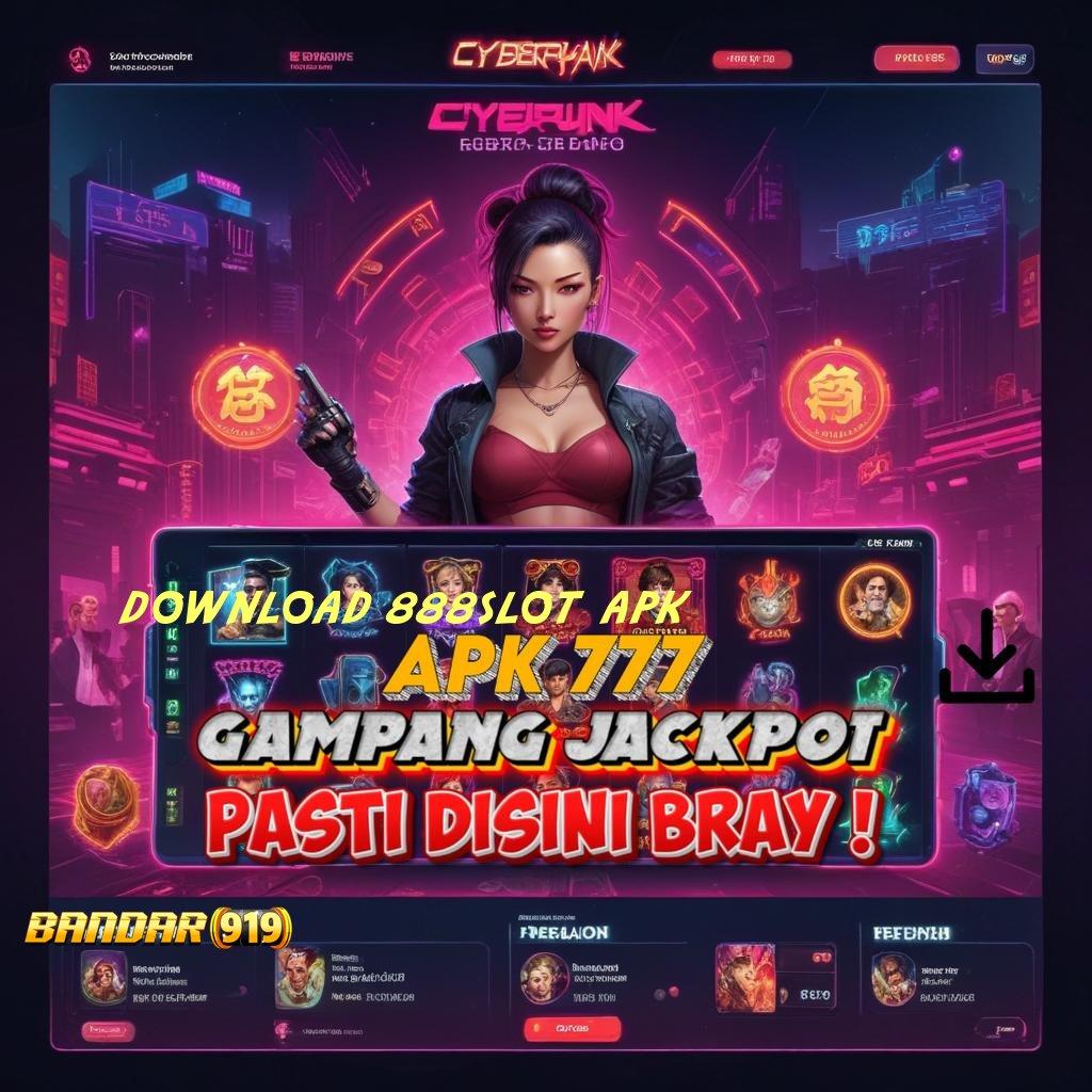 DOWNLOAD 888SLOT APK ➳ maxwin dinamis skill dan rejeki