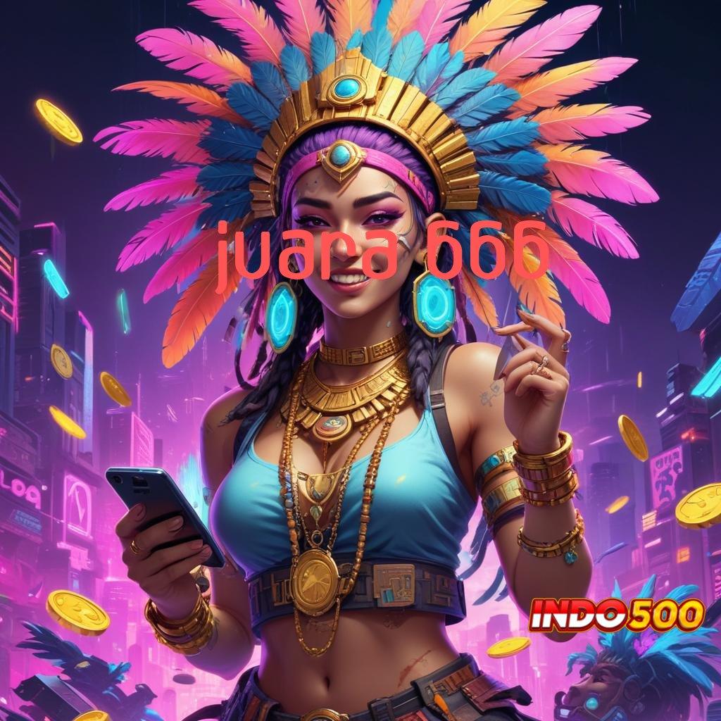 JUARA 666 ➳ Bonus Simsalabim Unduh Apk Android Lengkap