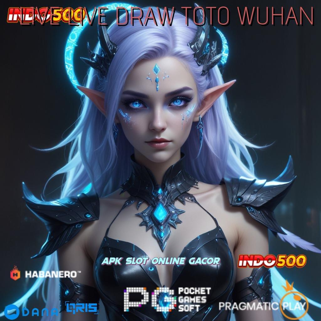 LIVE LIVE DRAW TOTO WUHAN ➽ Situs Slot Pragmatic Server Lokal jalan pintas online