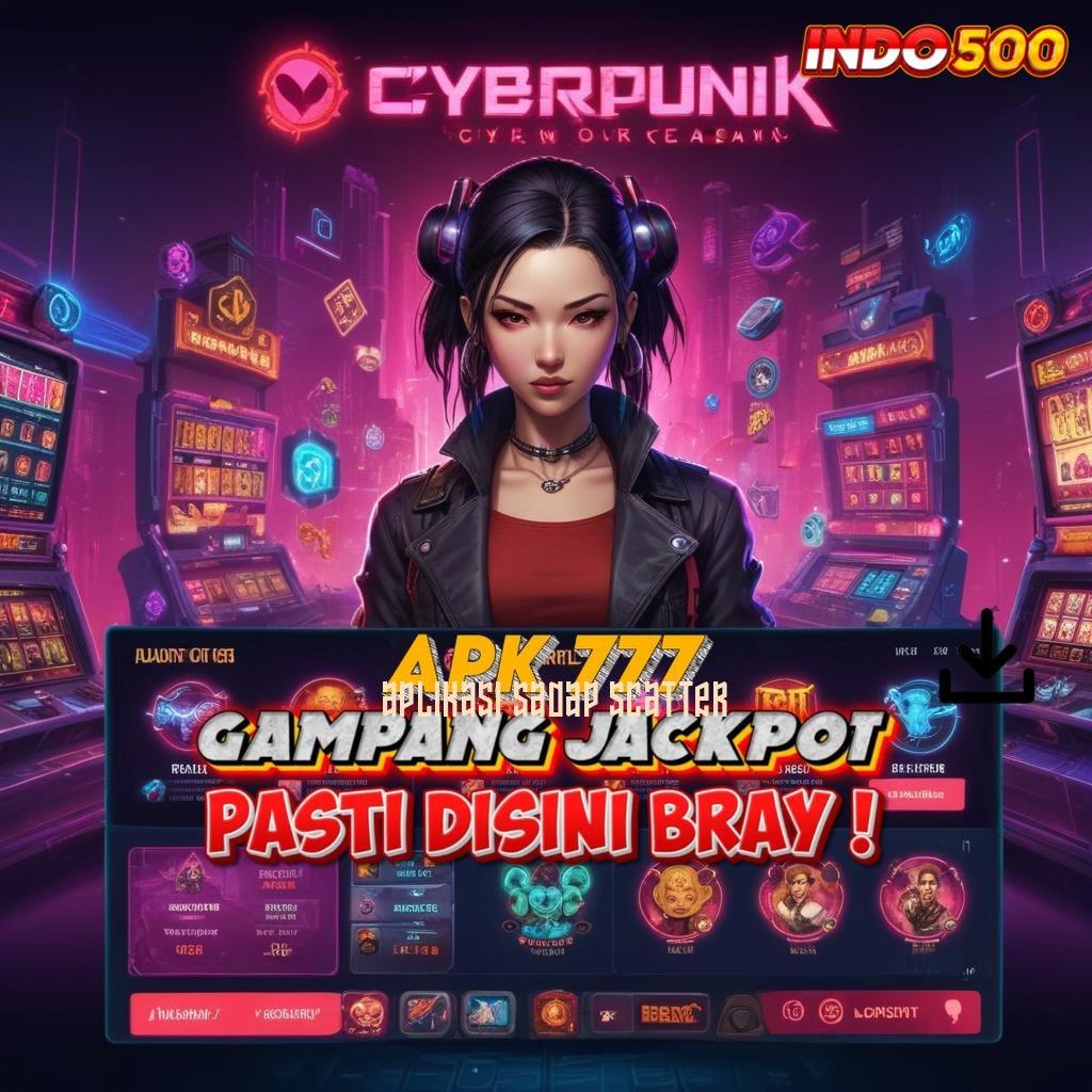 APLIKASI SADAP SCATTER forum slot dengan banyak pilihan bonus cepat