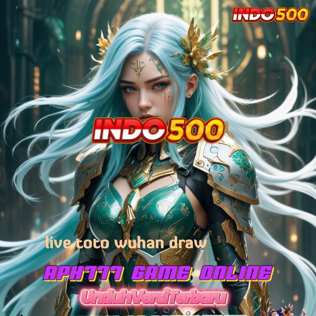 LIVE TOTO WUHAN DRAW ➜ Segera Aktifkan Bonus Langsung dalam Event Spesial