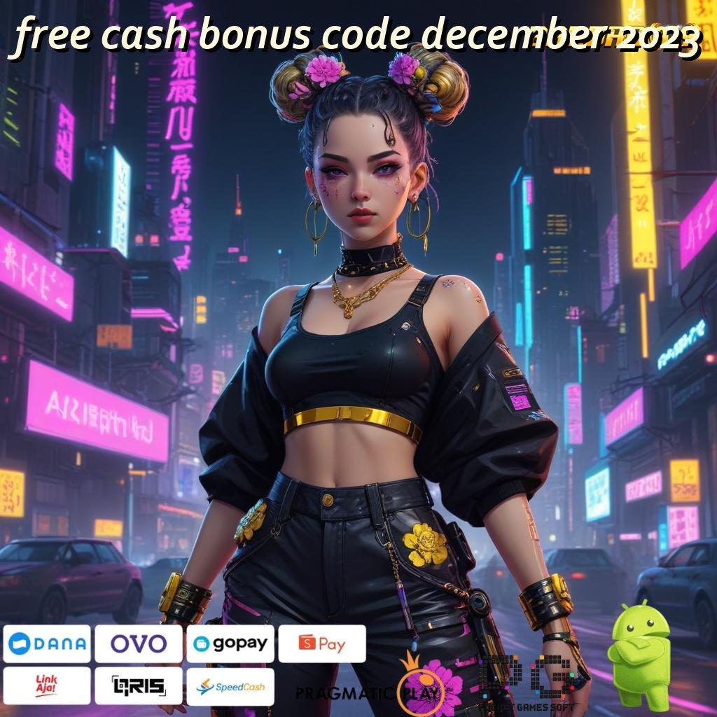 FREE CASH BONUS CODE DECEMBER 2023 # Download APK Slot Advance Super Gacor