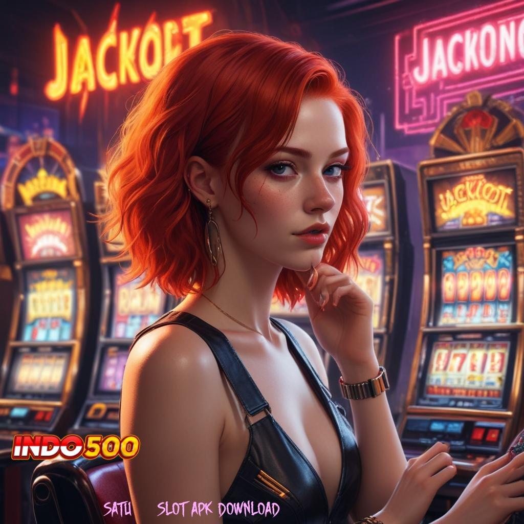 SATU 777 SLOT APK DOWNLOAD ® Menang di Tangan Koleksi Kado Seru Juara Tak Terelakkan