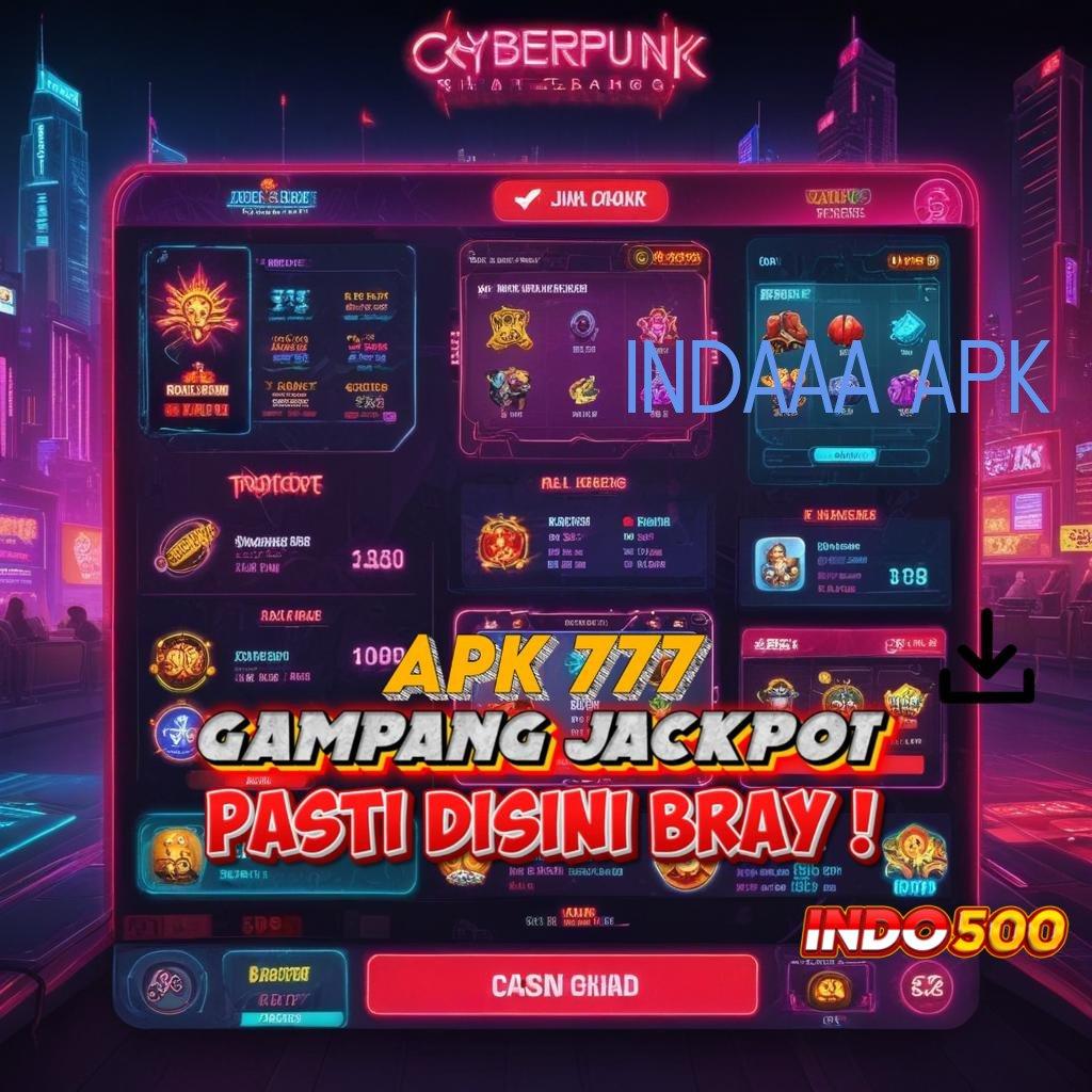 INDAAA APK 🐉 Aplikasi Baru Peluang Besar Menanti di Ujung Jari