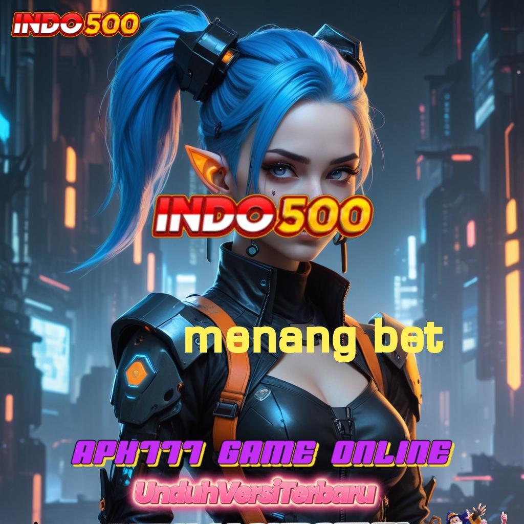 MENANG BET 🚀 Ruang Digital Modern Solusi Masa Depan