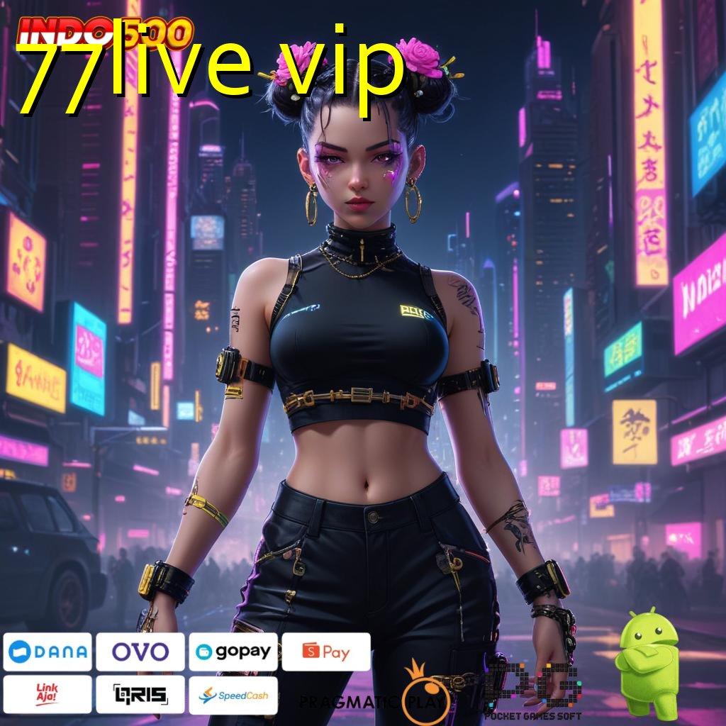 77LIVE VIP Indonesia Puncaki RTP Tertinggi Apk Slot Tanpa Biaya Deposit Awal