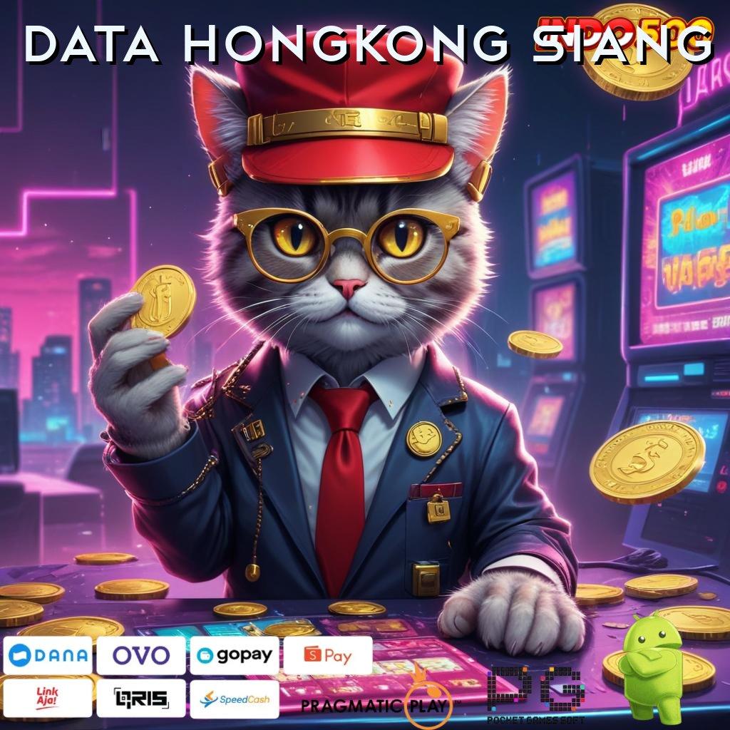 DATA HONGKONG SIANG APK Bonus RTP Tinggi 2025 Penyedia Layanan