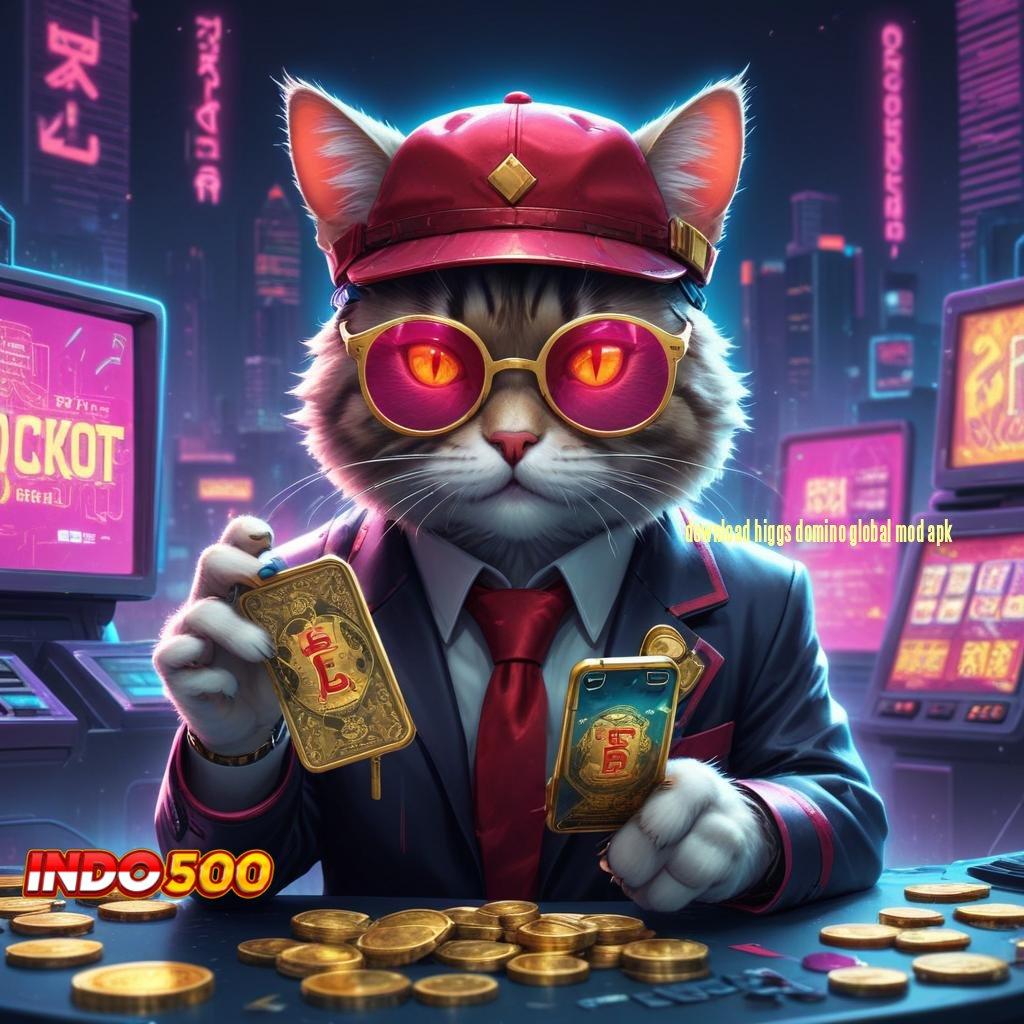 DOWNLOAD HIGGS DOMINO GLOBAL MOD APK 🐉 Dp Bank Jago 5 000 Slot Jackpot Thailand