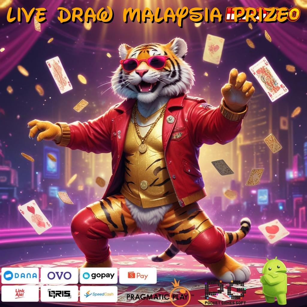 LIVE DRAW MALAYSIA PRIZE Versi Baru Mesin Jackpot Terbaik