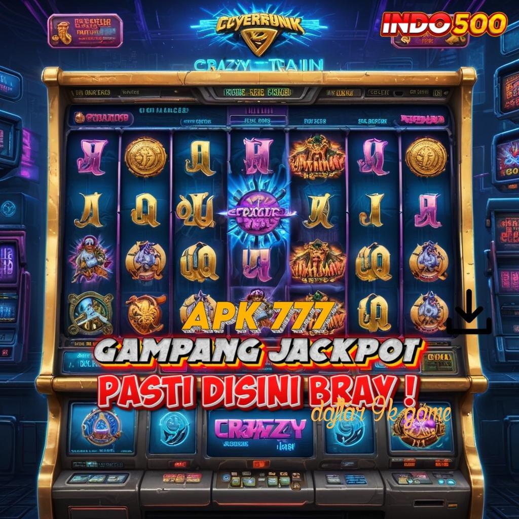 DAFTAR 9K GAME ✧ Slot Dp Depo Bebas