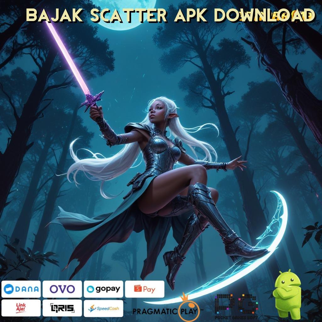 BAJAK SCATTER APK DOWNLOAD | Duit Langsung Mengalir Unduh Sekarang!