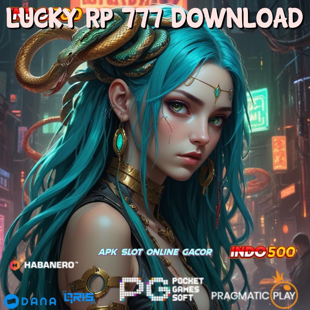 LUCKY RP 777 DOWNLOAD ≫ duit lancar game lengkap depo linkaja