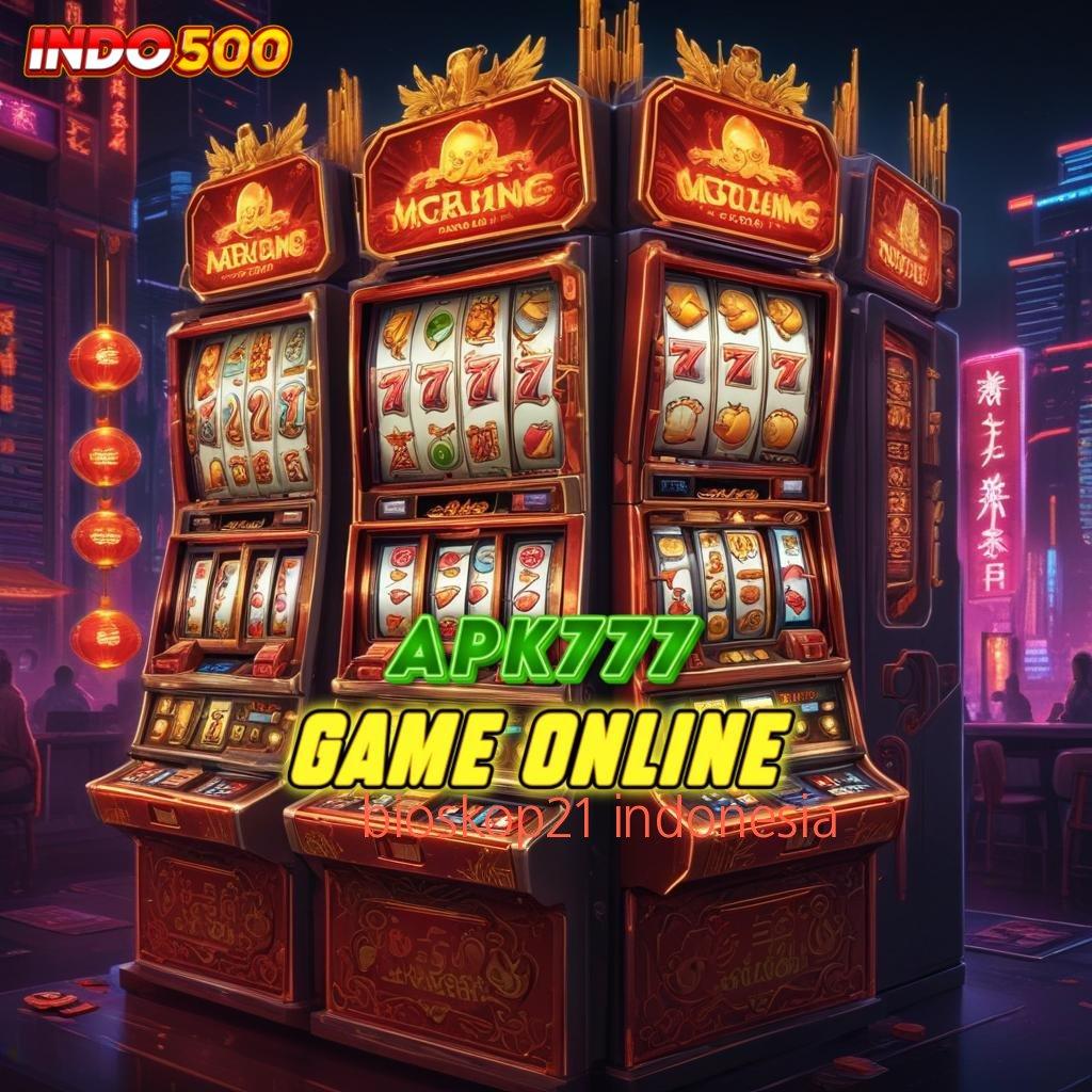 BIOSKOP21 INDONESIA 🔎 Titik Rezeki Slot Dengan Auto Jackpot Cepat