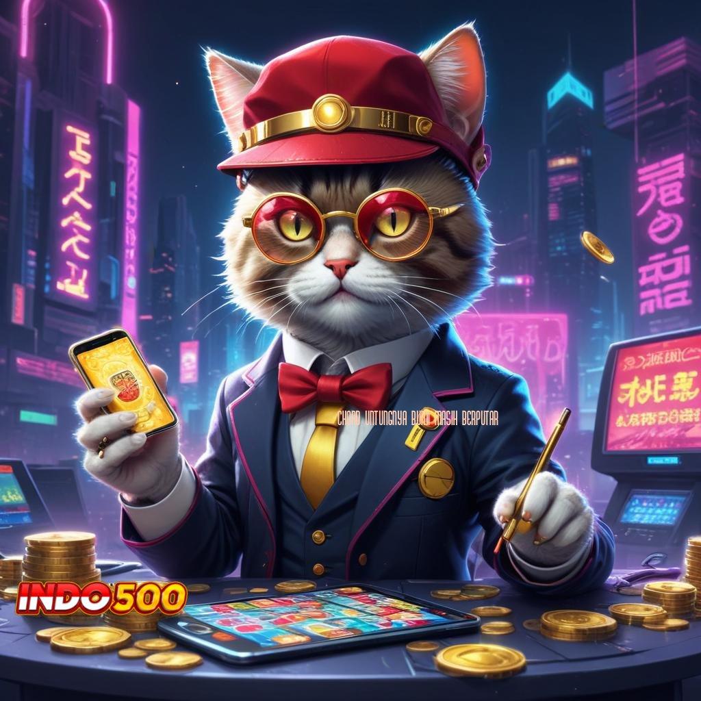 CHORD UNTUNGNYA BUMI MASIH BERPUTAR slot jackpot maksimal besar