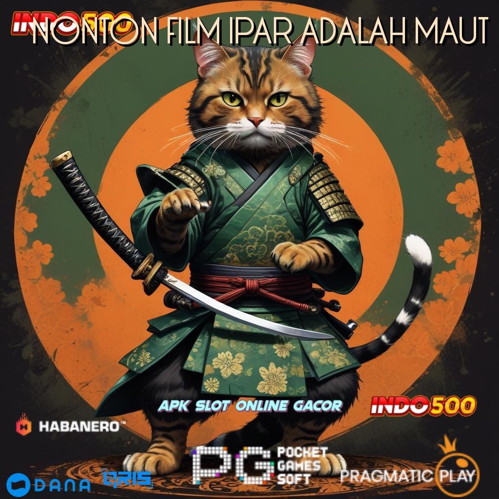 NONTON FILM IPAR ADALAH MAUT ➳ Hoki Cuan Pemula Bonus 100 Tanpa IP