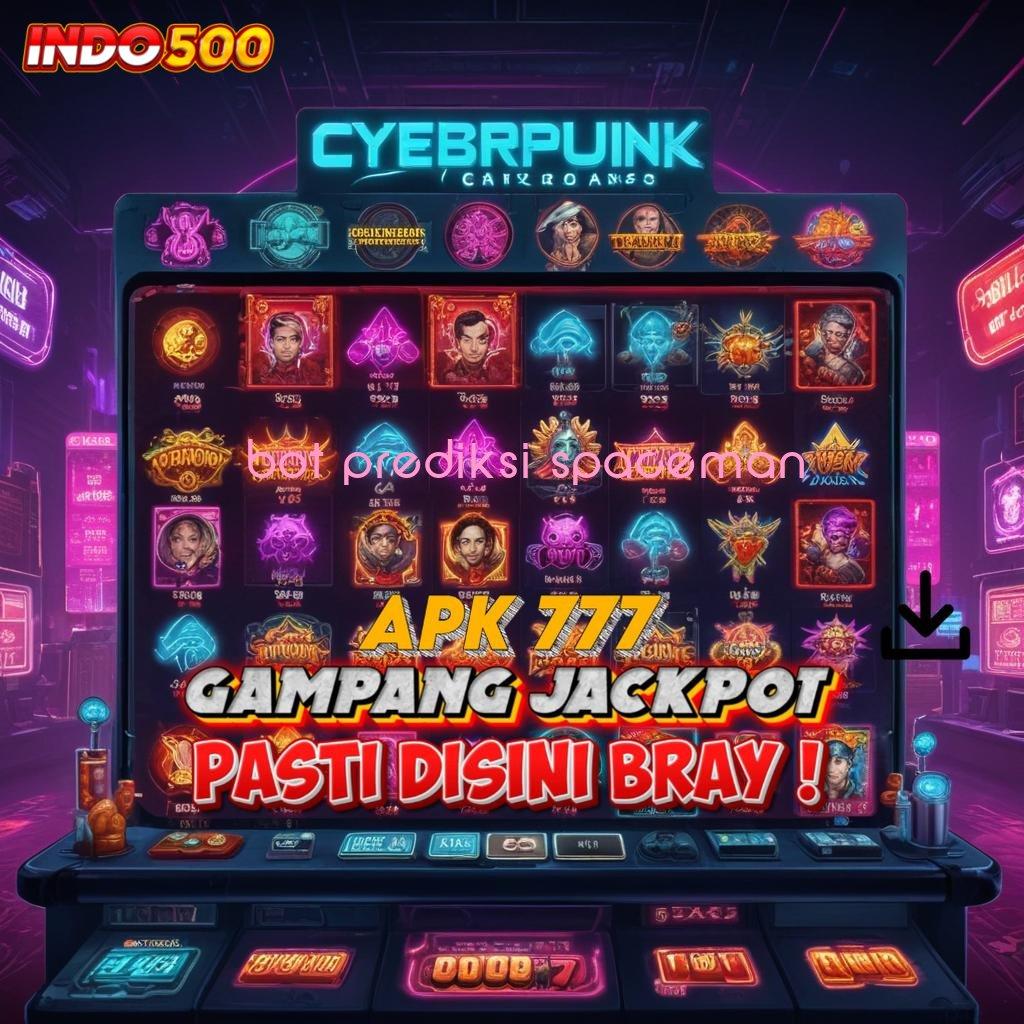 BOT PREDIKSI SPACEMAN ® Spin Instan Dalam Mekanisme Baru Stabil