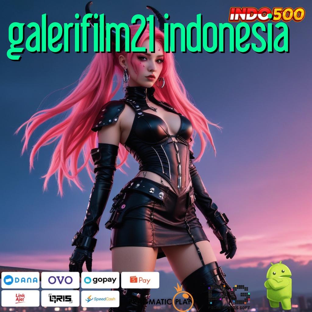 GALERIFILM21 INDONESIA daya tahan optimal