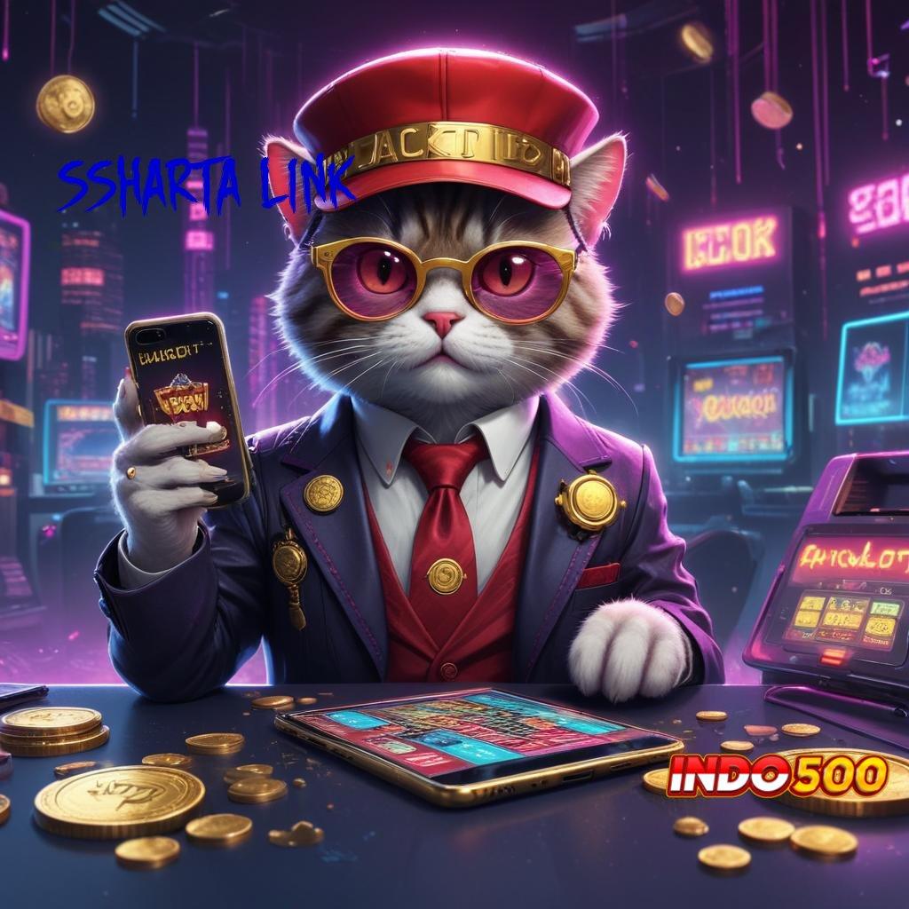 SSHARTA LINK ✔ Jackpot Instan Dengan Fitur Modern Terkini