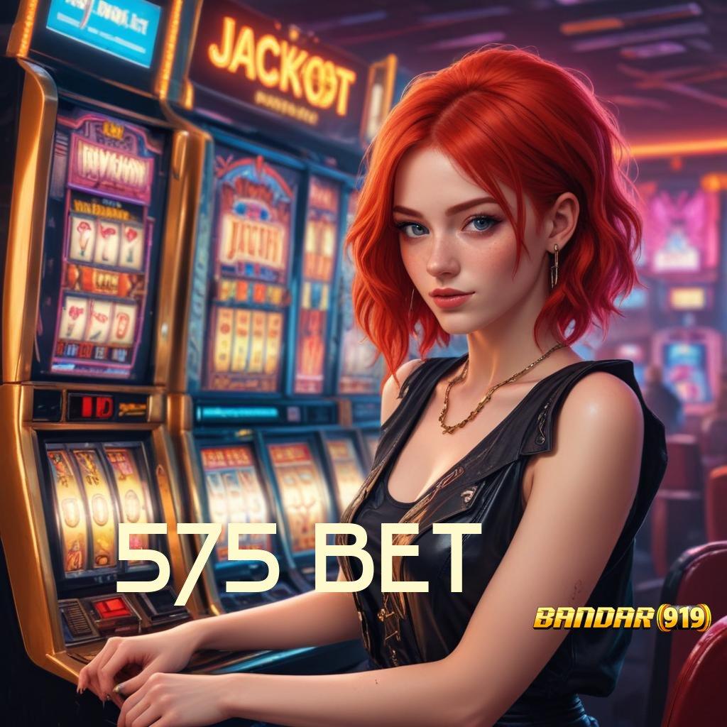 575 BET ➳ Apk Mesin Unggul untuk Performa Teknologi Optimal