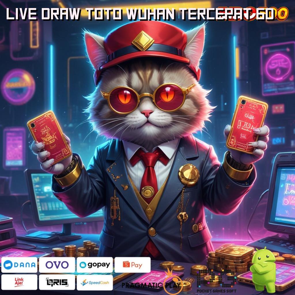 LIVE DRAW TOTO WUHAN TERCEPAT 6D kecepatan android jaringan komunikasi jaringan data tautan balik