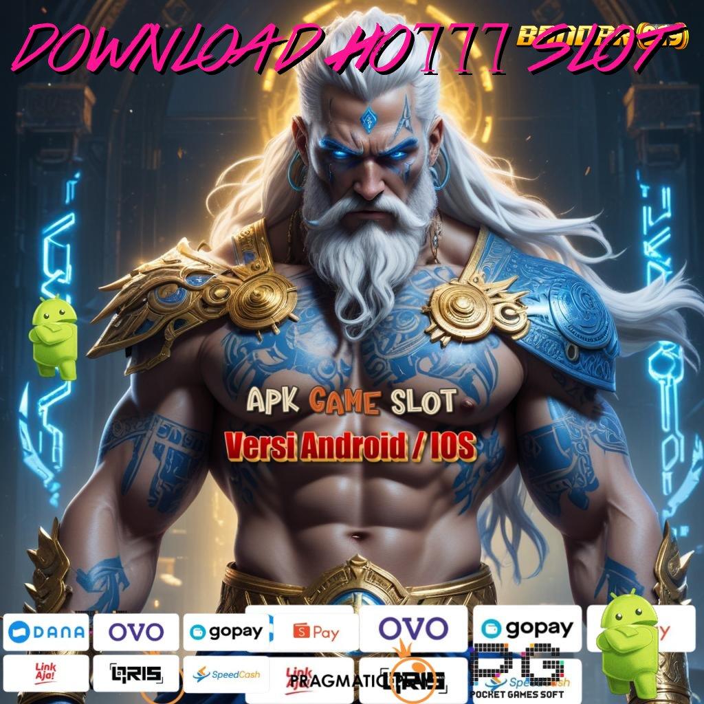 DOWNLOAD HO777 SLOT | putaran jackpot tengah malam