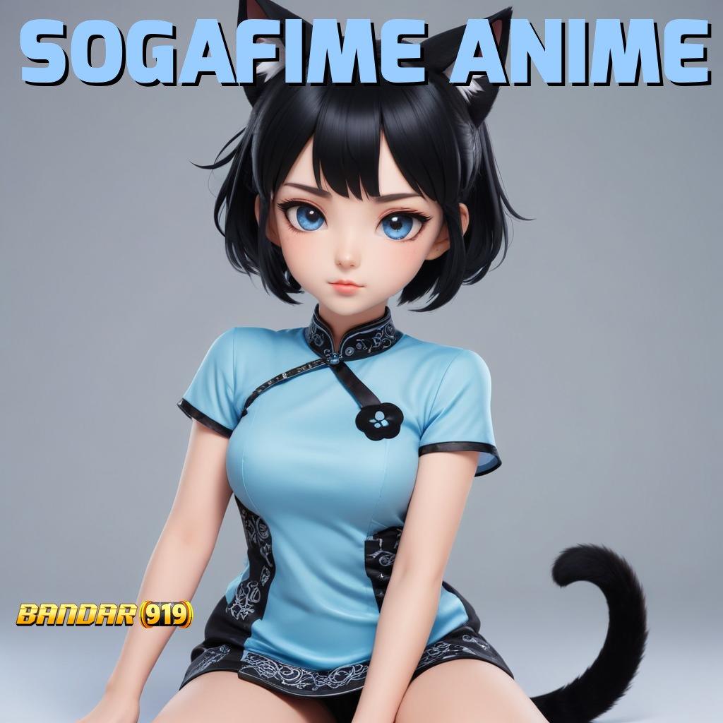 SOGAFIME ANIME ⇉ tanpa ribet scatter muncul dengan jackpot harian terkini