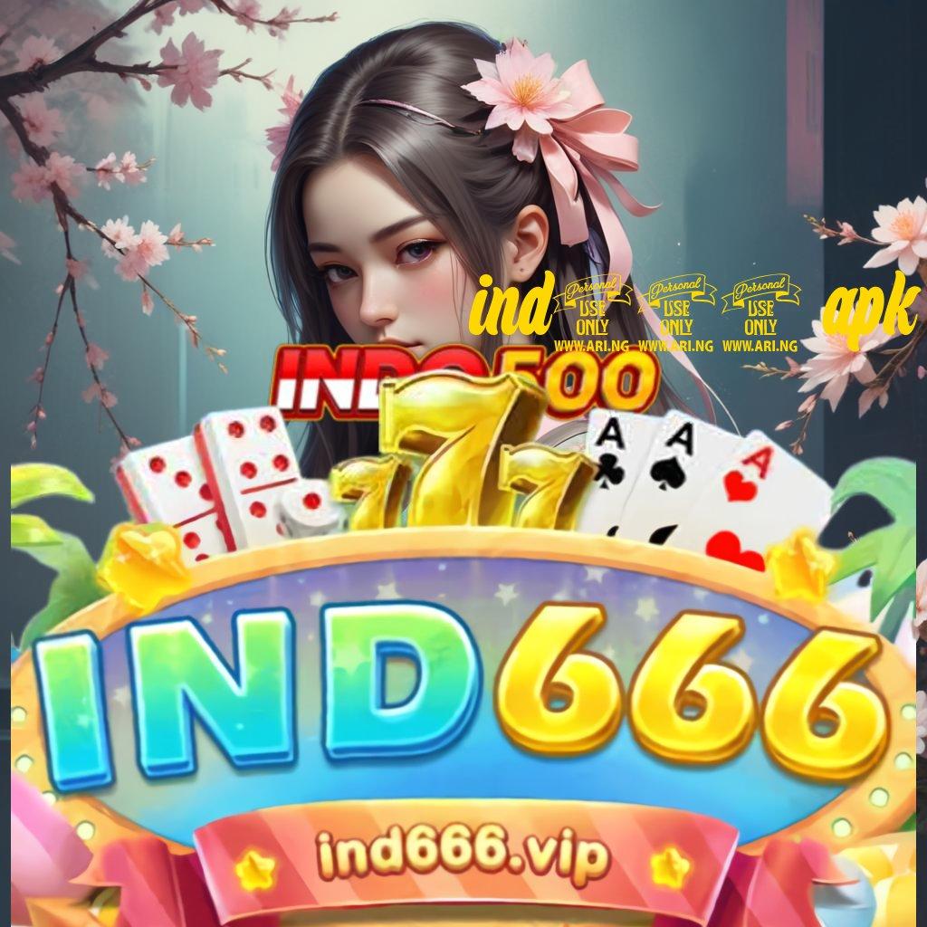 IND666 APK ➰ slot demo semua provider