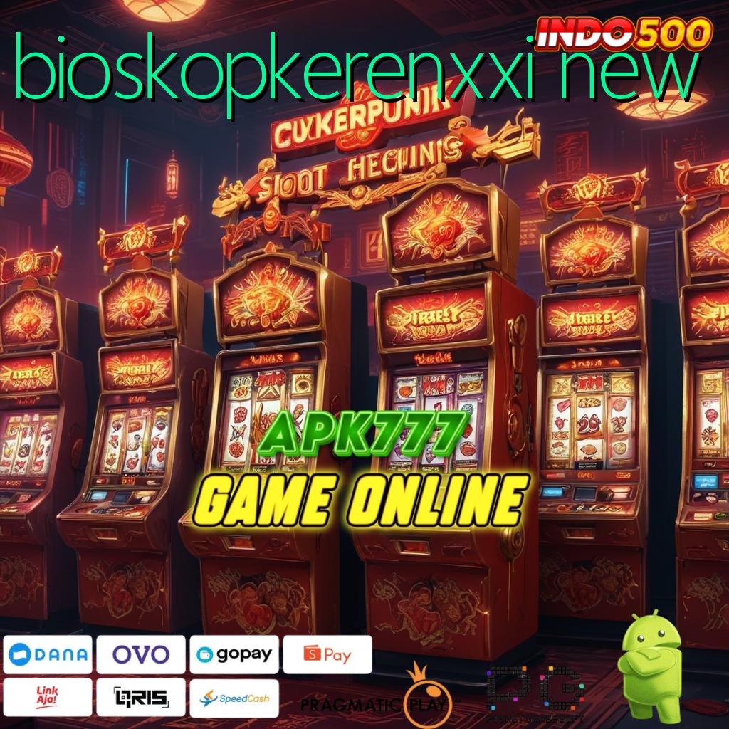 BIOSKOPKERENXXI NEW Segera Ambil File Aplikasi Slot Uang Asli dengan Layanan Terbaik