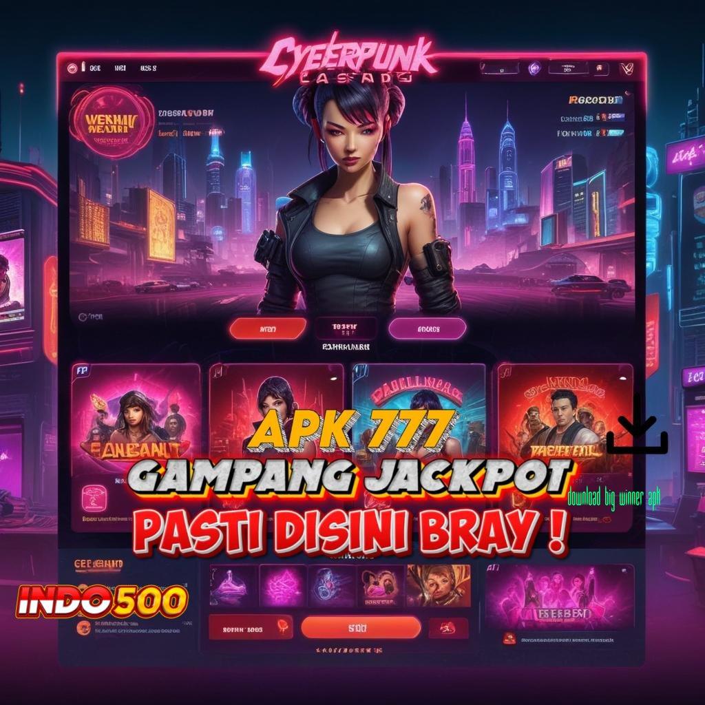 DOWNLOAD BIG WINNER APK ⇏ game cepat versi asyik game