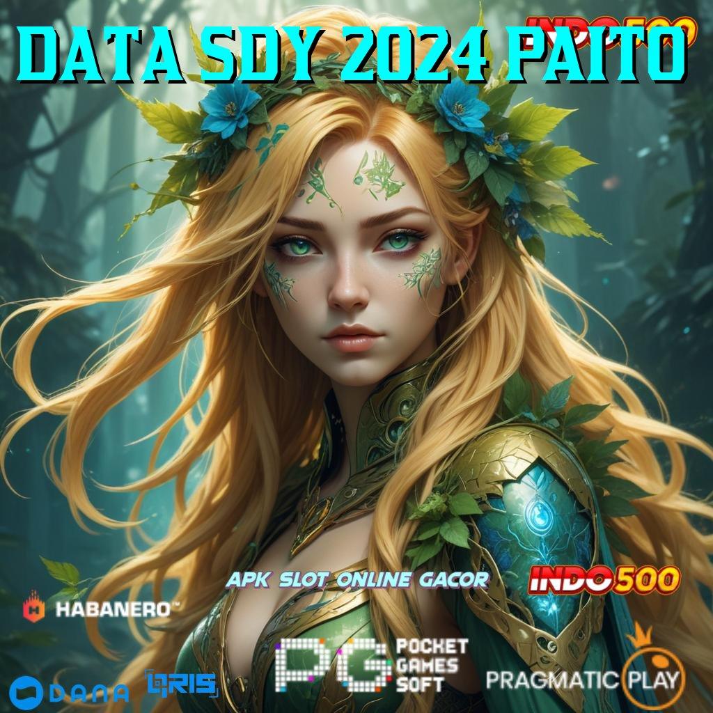 DATA SDY 2024 PAITO 🎮 deposit tanpa potongan 15 000